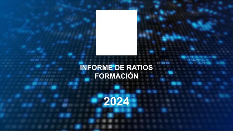 Informe de Ratios de Formaci&oacute;n Financiera 2024